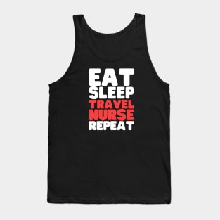 Eat Sleep Travel Nurse Repeat Tank Top